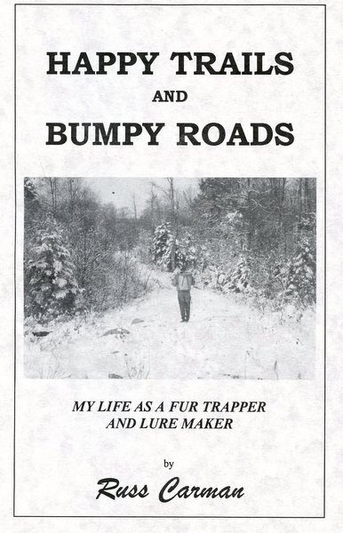 Carman - Happy Trails And Bumpy Roads - by Russ Carman