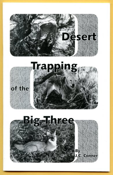 Conner - Desert Trapping Of The Big Three - by J.C. Conner