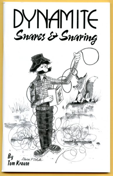 Krause - Dynamite Snares And Snaring - by Tom Krause