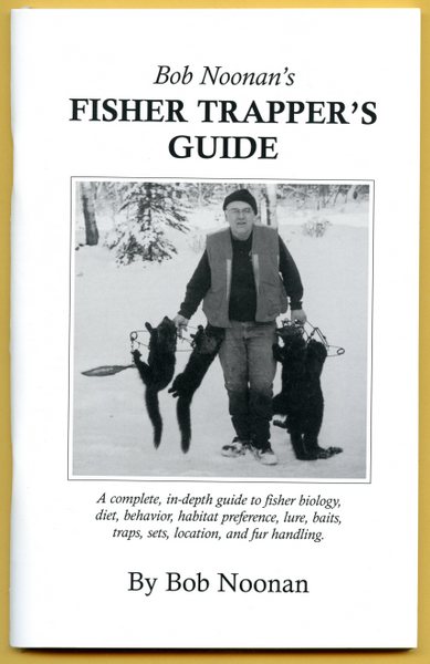 Noonan - Fisher Trapper's Guide - by Bob Noonan
