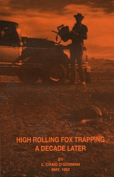 O'Gorman - High Rolling Fox Trapping