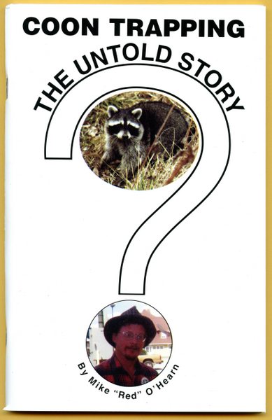 O'Hearn - Coon Trapping - The Untold Story - Book