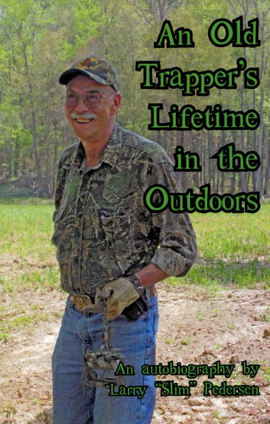 Pedersen - An Old Trapper's Lifetime In The Outdoors