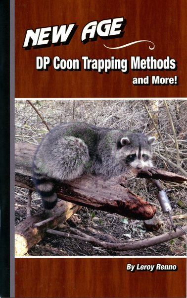 Renno - New Age DP Coon Trapping Methods - by Leroy Renno