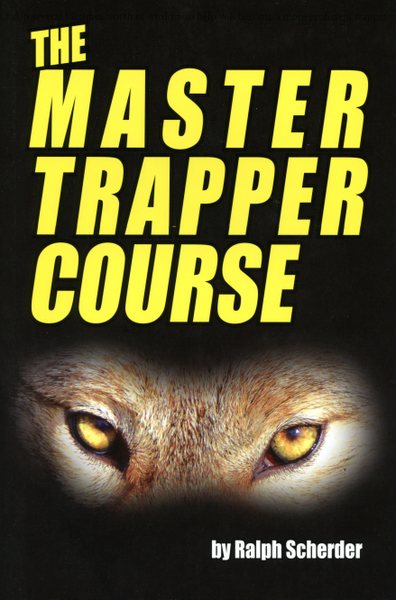 Book - The Master Trapper Course - by Ralph Scherder