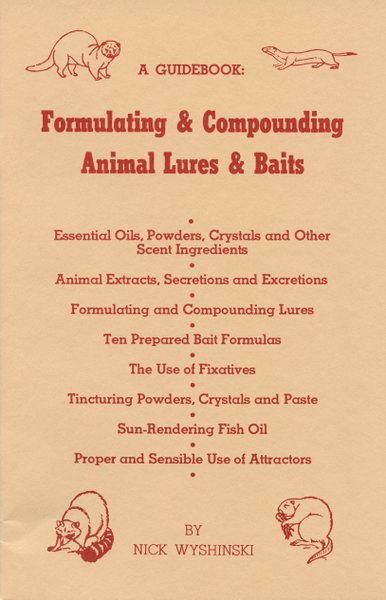 Wyshinski - Formulating & Compounding Animal Lures & Baits