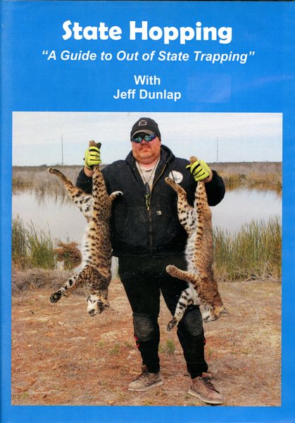 Dunlap - State Hopping: A Guide to Out of State Trapping - by Jeff Dunlap (dvd)