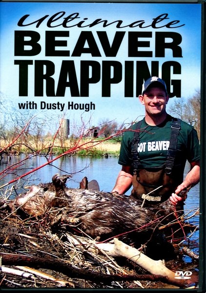 Hough - Ultimate Beaver Trapping - by Dusty Hough