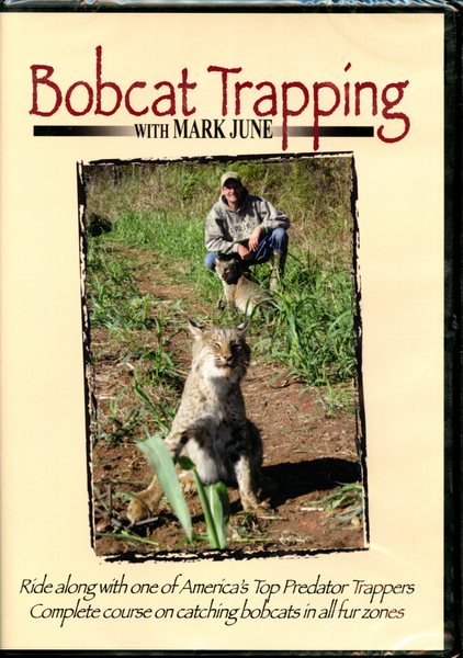 June - Bobcat Trapping - DVD by Mark June