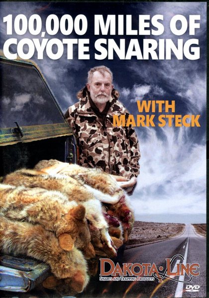 Steck - 100,000 Miles of Coyote Snaring (dvd)