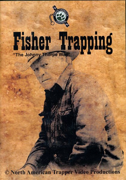 Thorpe - Fisher Trapping - by Johnny Thorpe