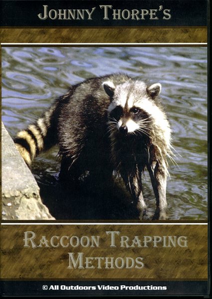 Thorpe - Raccoon Trapping Methods - by Johnny Thorpe
